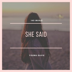 Young Davie- She Said (2019)
