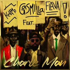 Gasmilla - Charle Man ft Kwamz & Flava (Prod by Trojan)