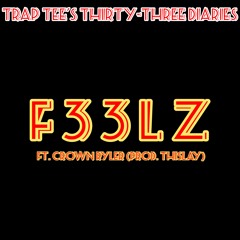 FEELZ ft. CROWN RYLER [prod.THISLAY]