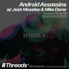 Android Assassins:  Episode 4 w/ Josh Moseley & Mike Derer