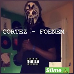 Cortez - Foenem (Prod. By Loesoe)