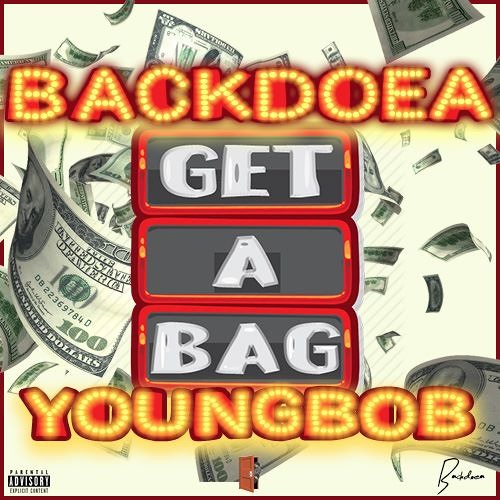 Get A Bag [ft. YoungBob]
