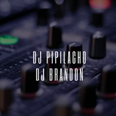 《DJ PIPILACHO》 AND 《DJ BRANDON》LOW WORLDS
