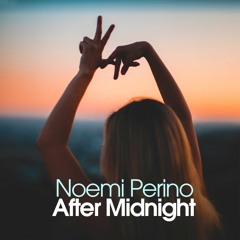 Noemi Perino - After Midnight (Extended Deep Cut)