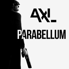 AXL - Parabellum