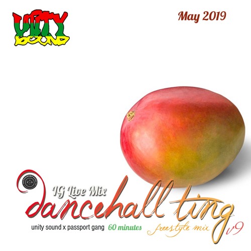 Unity Sound - Dancehall Ting V9 - IG Live Mix - May 2019