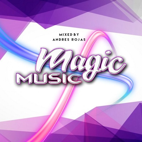 👽MAGIC-MUSIC-ANDRES-ROJAS🔥
