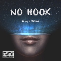 No Hook - Lil Bando x Jolly (Prod. by Mega Beats)