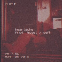 heartache (prod. yusei x seph)