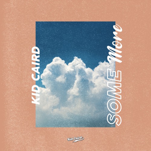 Kid Caird - Some More