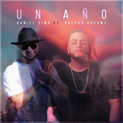 Un Año (feat. Ralphy Dreamz)