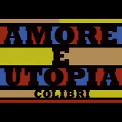 Amore e Utopia