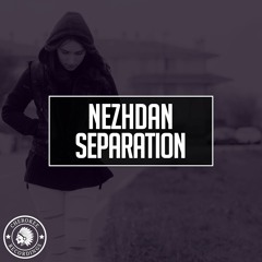 Nezhdan - Separation (Original Mix)