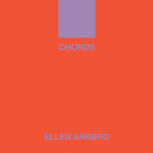 Ellen Arkbro "CHORDS"(SUB029)