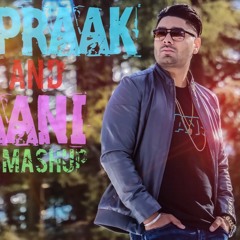 B Praak and Jaani Special(Mashup)