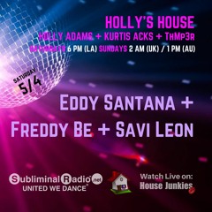 Eddy Santana | Holly's House on Subliminal Radio | Show 070
