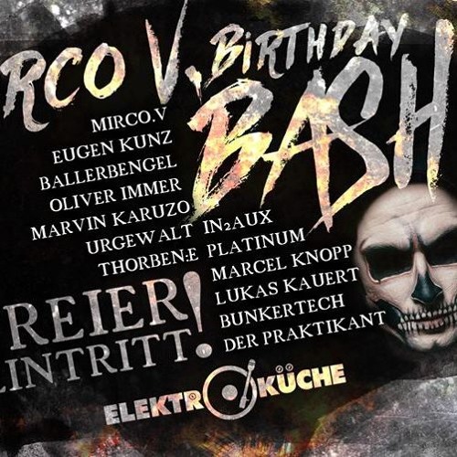 Bunkertech B2B Platinum @ Mirco.V Birthday Bash| Elektroküche