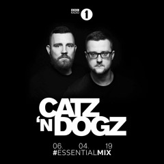 Catz 'n Dogz - BBC Radio 1 Essential Mix (2019-04-06)