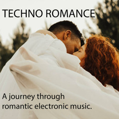 Techno Romance 2 hours of romantic Techno Music