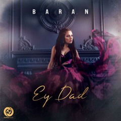 Baran - Ey Dad