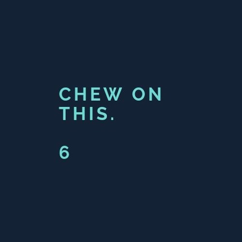 Chew On This. 6 (Trance Mix)