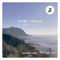 Siphe Tebeka - Haunted (be an ape)