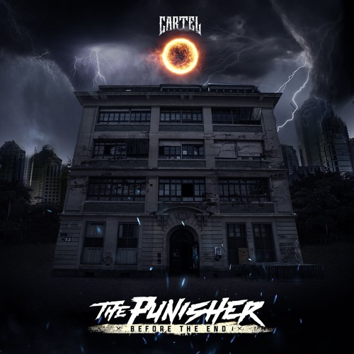 The Punisher - Before The End (Cartel Vs Prspct Anthem)