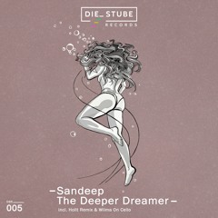 Sandeep - The Deeper Dreamer (Extended Mix)