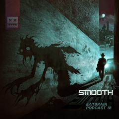EATBRAIN Podcast 088 By Smooth
