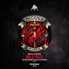 Rooler & MC Tha Watcher - Wild Pack (Official Phoenix 2019 Anthem) [AR001]