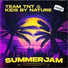 Team TNT & Kids By Nature - Summerjam