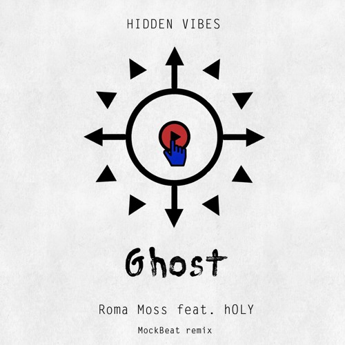 PREMIERE: Roma Moss & hOLY — Ghost (MockBeat Remix) [Hidden Vibes]