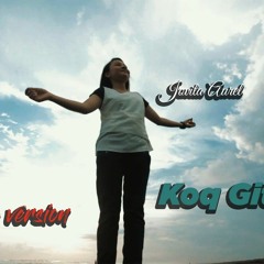 Koq Gitu Sih - Reggae Version By Jovita Aurel