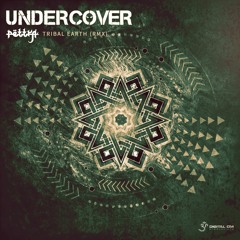 Pettra - Tribal Earth (UnderCover Remix) | OUT NOW on Digital Om!