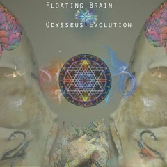 Floating Brain - evergreen // MFEP022 _​-​_ Floating Brain - Odysseus Evolution