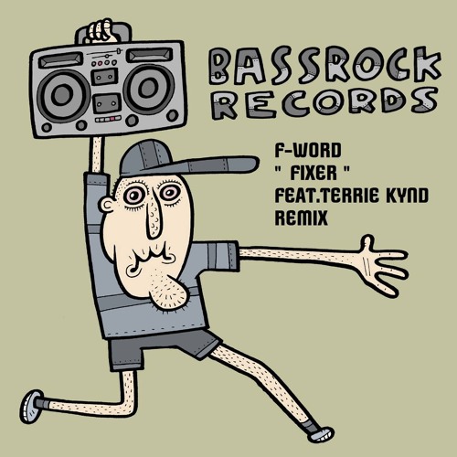 F-Word - Fixer (Original Mix + Terrie Kynd Remix)