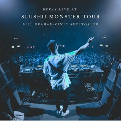Live @ Slushii San Francisco Monster Tour 4/27