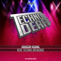 Dragon Hoang - Real Techno (Rework) Preview