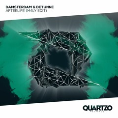 Damsterdam & Detunne - Afterlife (M4LY Edit)