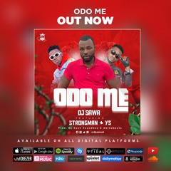 Odo Me ft Strongman & YS (prod. by Eyoh Soundboy & Akonthebeatz)