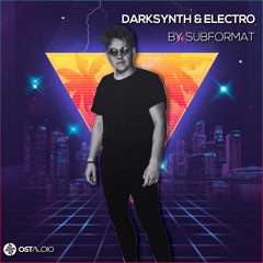 DarkSynth & Electro by Subformat