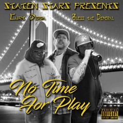 No Time For Play (feat. Curt Digga)[prod. by Shaolin Beats]