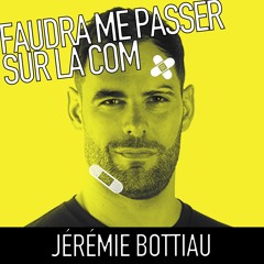 #5 Jérémie Bottiau - Le compétiteur