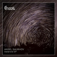 Ansel Salikhov - Asteroid (Original Mix)
