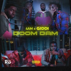 4am x Giddi - Boom Bam