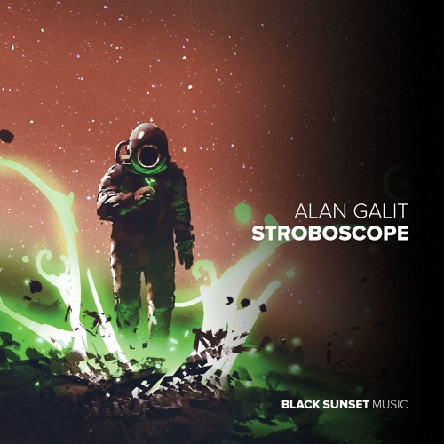 Stream Alan Galit Stroboscope by Black Sunset Music Listen online for free on SoundCloud
