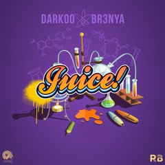 Darkoo X Br3nya - Juice