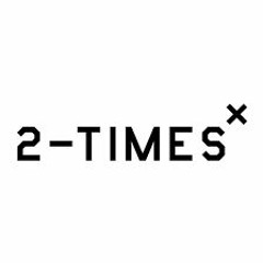 2 Times ft Tonycaseanova