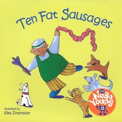 Ten Fat Sausages