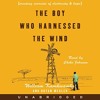 The Boy Who Harnessed the Wind By William Kamkwamba, Bryan Mealer Audiobook Sample